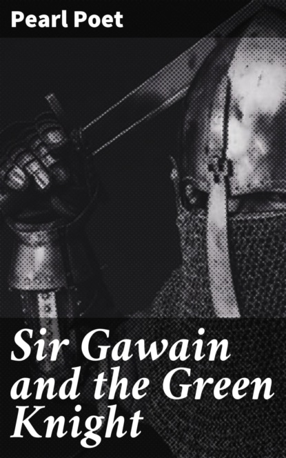 Sir Gawain and the Green Knight