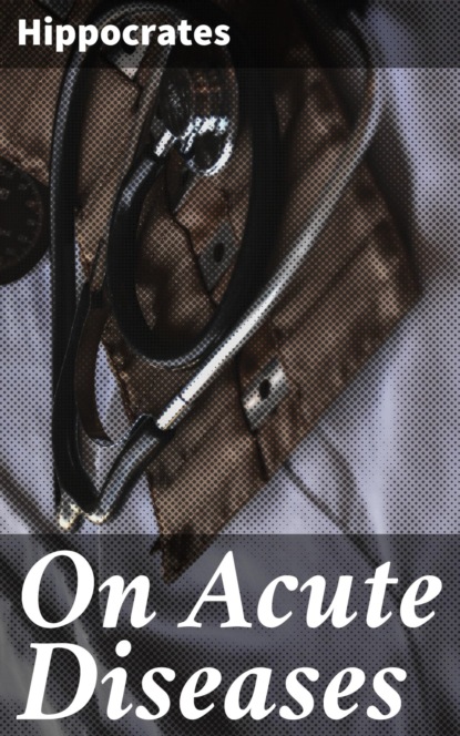 On Acute Diseases