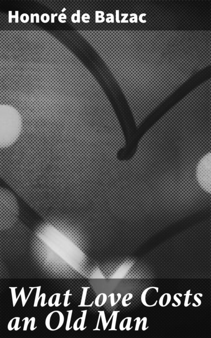 What Love Costs an Old Man