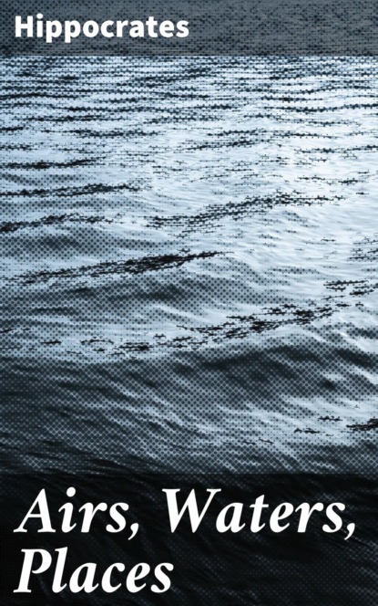 Airs, Waters, Places