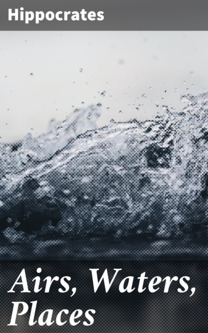 Airs, Waters, Places