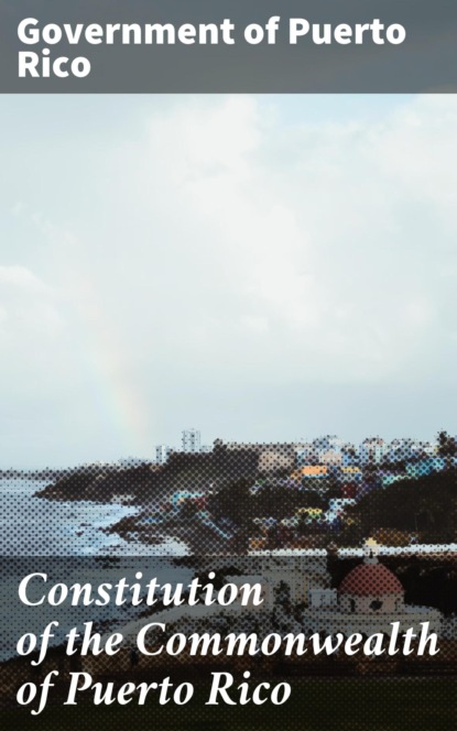 Constitution of the Commonwealth of Puerto Rico