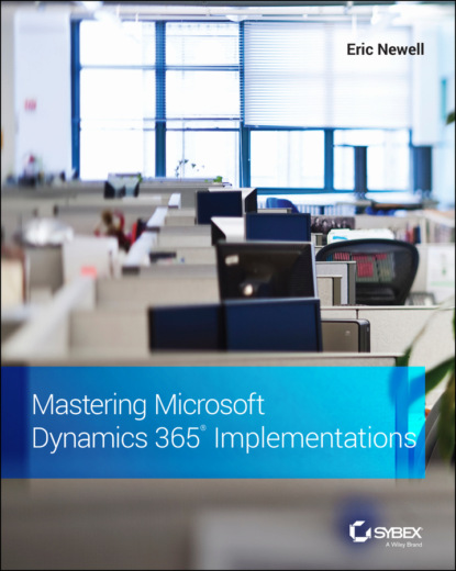 Eric Newell — Mastering Microsoft Dynamics 365 Implementations