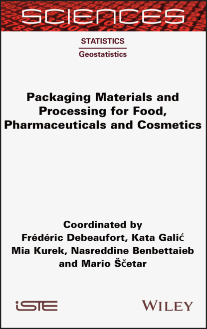 Packaging Materials and Processing for Food, Pharmaceuticals and Cosmetics