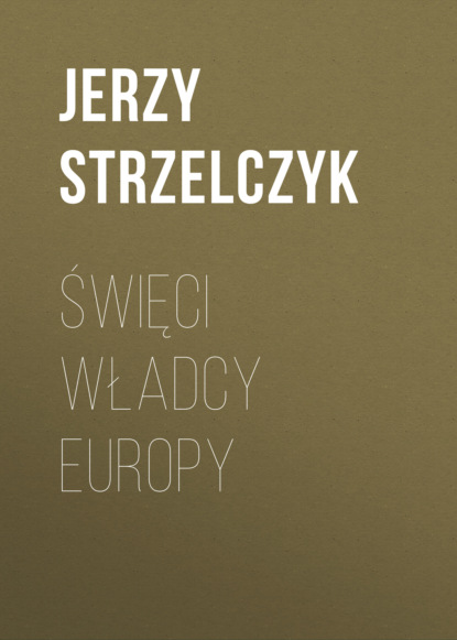 Święci Władcy Europy