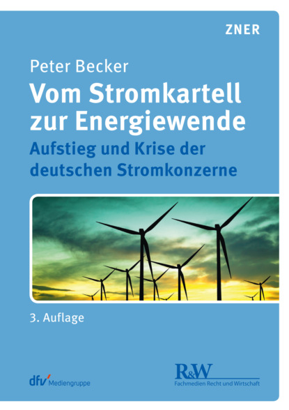 Peter Becker — Vom Stromkartell zur Energiewende