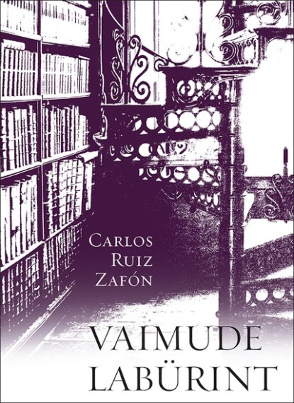 Vaimude labürint. II raamat