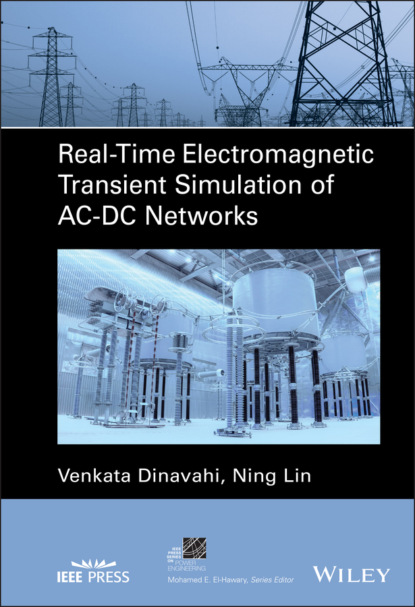 Ning Lin — Real-Time Electromagnetic Transient Simulation of AC-DC Networks