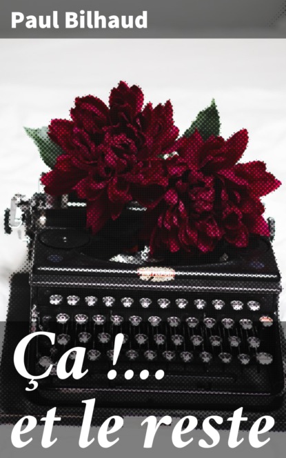 Ça !... et le reste