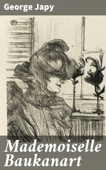 Mademoiselle Baukanart
