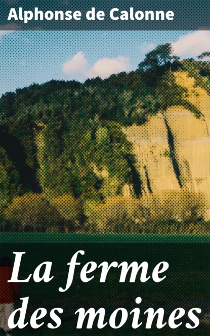 La ferme des moines