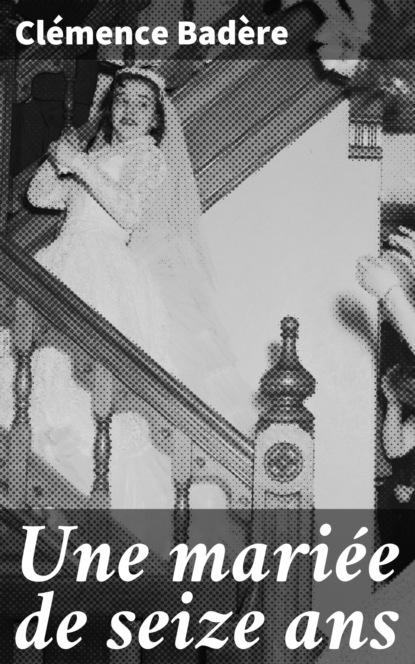 Une mariée de seize ans