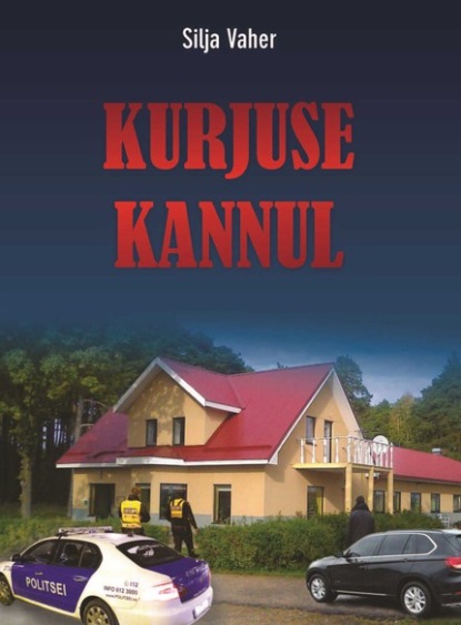 Kurjuse kannul