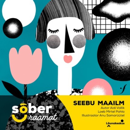 Sõber Raamat. Seebu maailm