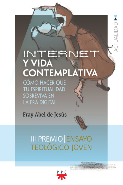 Fray Abel de Jesu?s — Internet y vida contemplativa