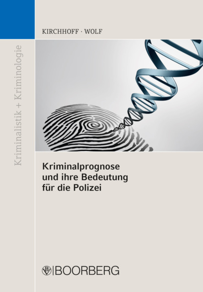 Norbert Wolf — Kriminalprognose und ihre Bedeutung f?r die Polizei