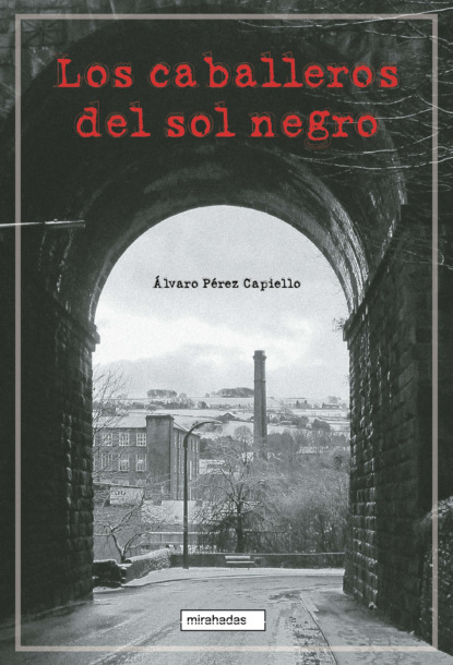 ?lvaro P?rez Capiello — Los caballeros del sol negro