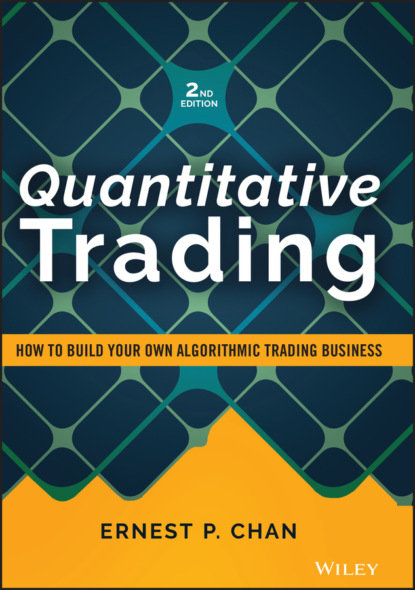 Ernest P. Chan — Quantitative Trading