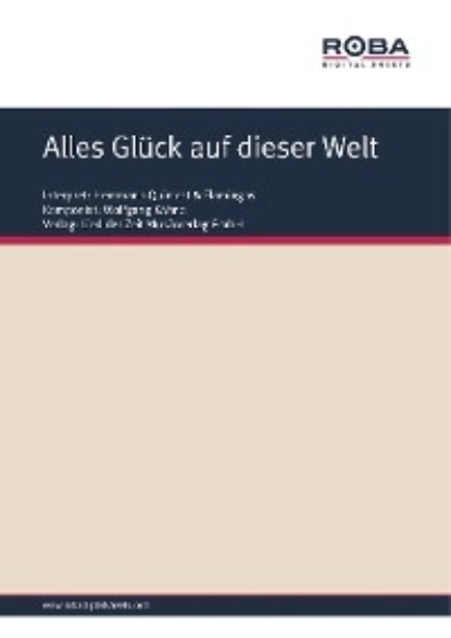 Alles Glück auf dieser Welt