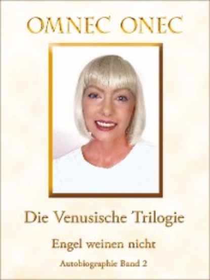 Die Venusische Trilogie / Engel weinen nicht