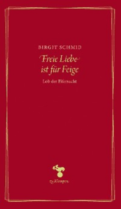Freie Liebe ist für Feige
