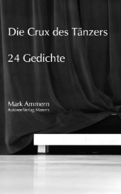 Mark Ammern — Die Crux des T?nzers