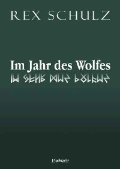 Im Jahr des Wolfes