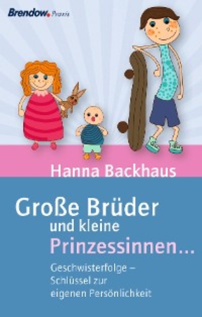 Große Brüder und kleine Prinzessinnen ...