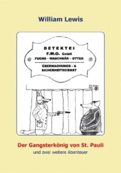 Der Gangsterkönig von St. Pauli und zwei weitere Abenteuer