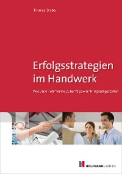 Thomas Graber — Erfolgsstrategien im Handwerk