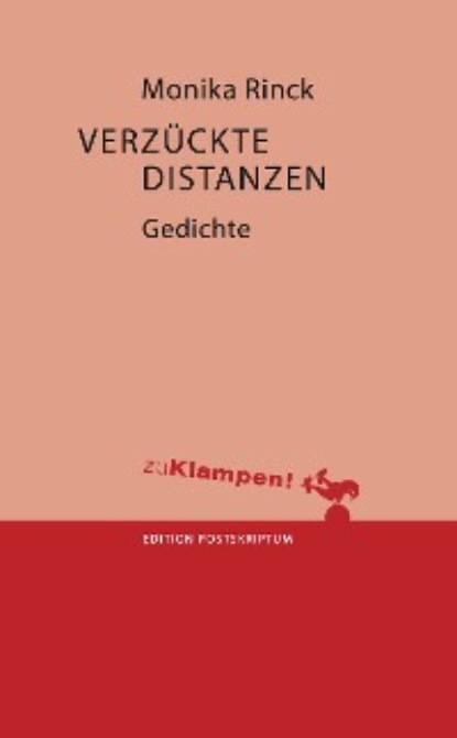 Monika Rinck — Verz?ckte Distanzen