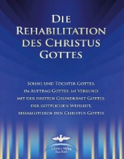 Dieter Potzel — Die Rehabilitation des Christus Gottes