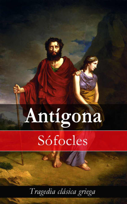 Antígona: Tragedia clásica griega