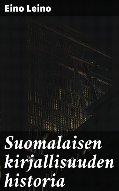 Suomalaisen kirjallisuuden historia