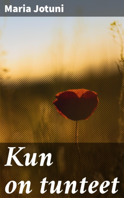 Kun on tunteet