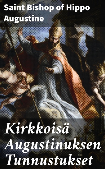 Kirkkoisä Augustinuksen Tunnustukset