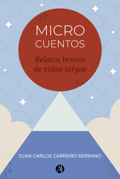 Microcuentos Relatos breves de vidas largas