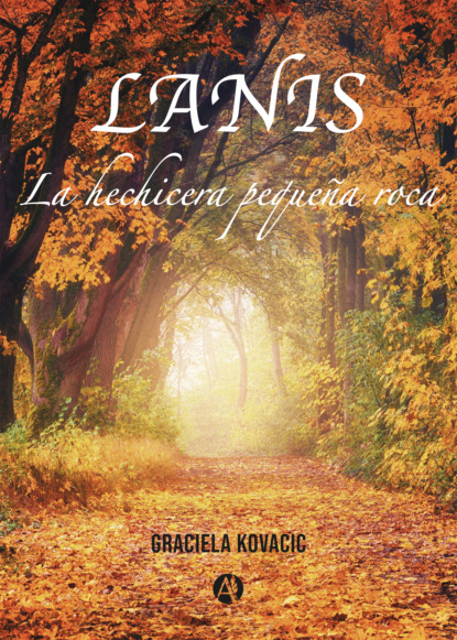 LANIS. La hechicera pequeña roca