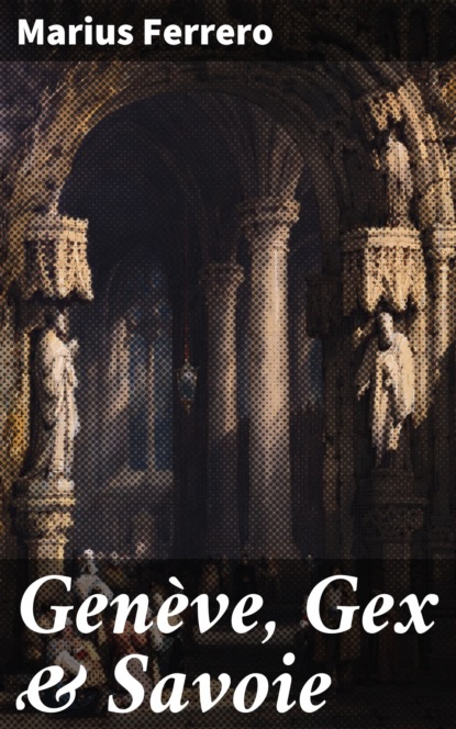 Genève, Gex & Savoie