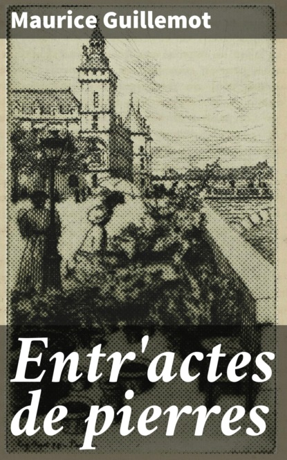 Entr'actes de pierres