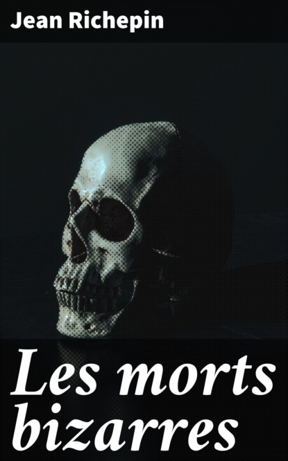 Les morts bizarres