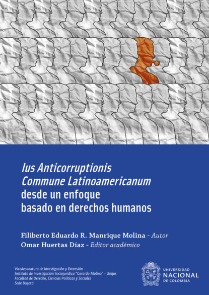 Filiberto Eduardo R. Manrique Molina — Ius Anticorruptionis Commune Latinoamericanum desde un enfoque basado en derechos humanos