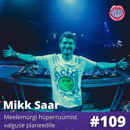 Mikk Saar – Meelemürgi hüperruumist valguse planeedile