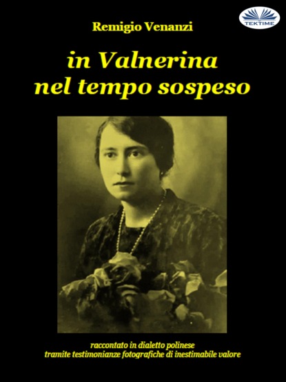 Remigio Venanzi — In Valnerina Nel Tempo Sospeso