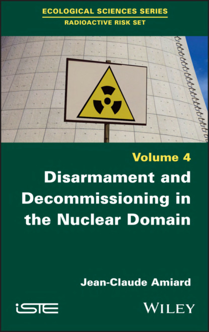 Jean-Claude Amiard — Disarmament and Decommissioning in the Nuclear Domain