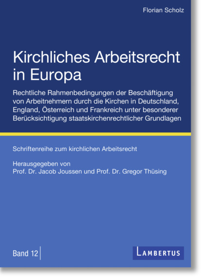 Florian Scholz — Kirchliches Arbeitsrecht in Europa