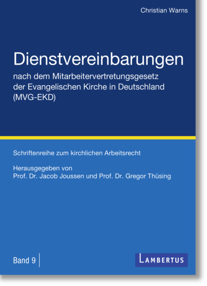 Christian Warns — Dienstvereinbarungen nach dem Mitarbeitervertretungsgesetz der Evangelischen Kirche in Deutschland (MVG-EKD)