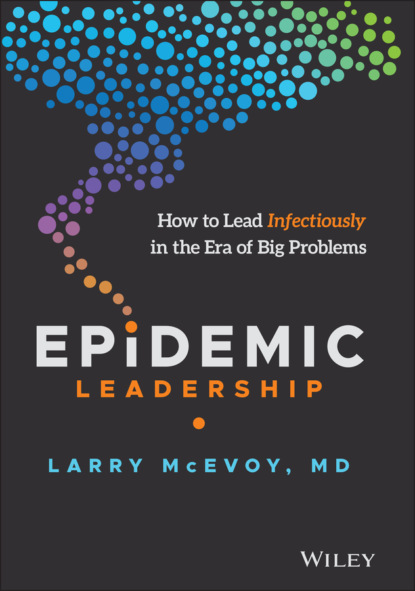 Larry McEvoy — Epidemic Leadership