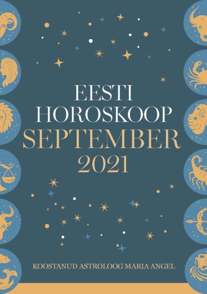 Eesti kuuhoroskoop. September 2021