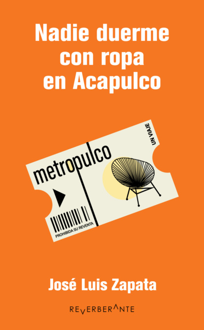 Nadie duerme con ropa en Acapulco
